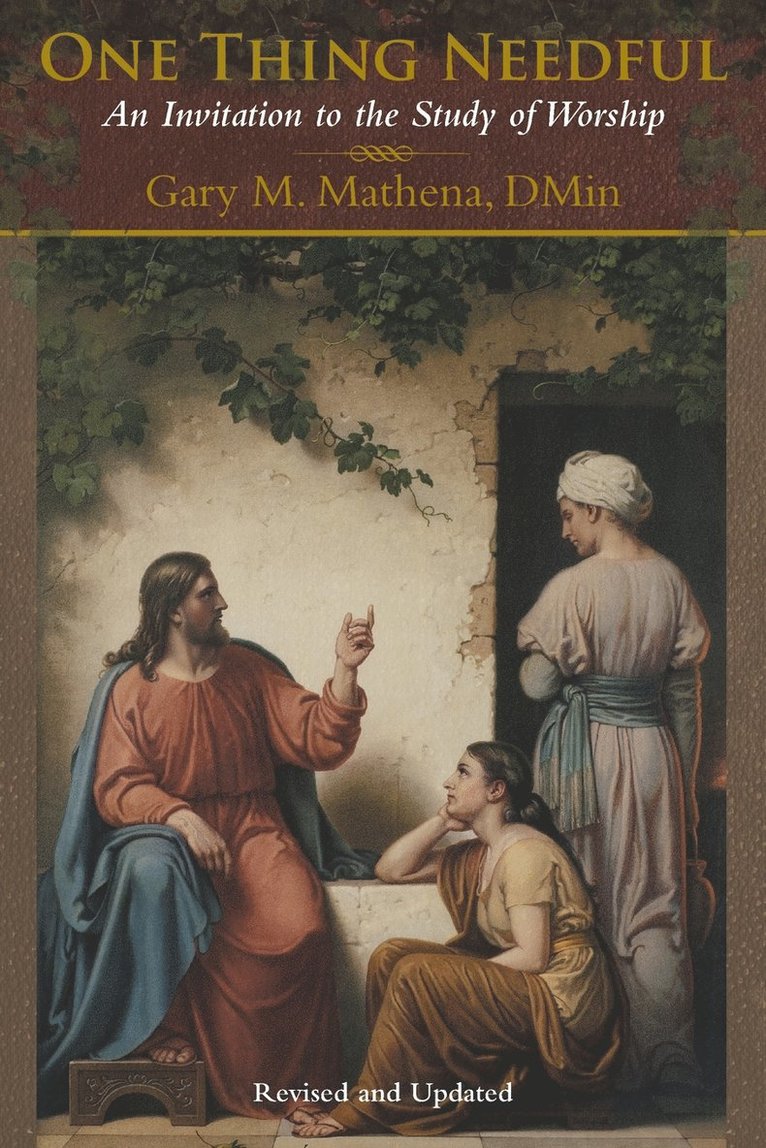 Dmin Gary M Mathena, Dmin Gary M. Mathena, Gary M. Mathena, DMin - One Thing Needful, Häftad