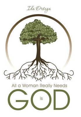 All a Woman Really Needs Is God 1