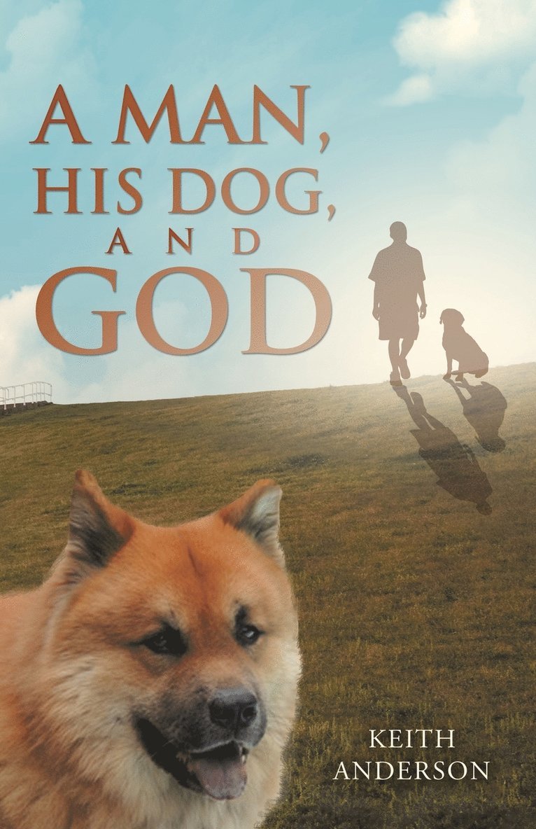 A Man, His Dog, and God 1