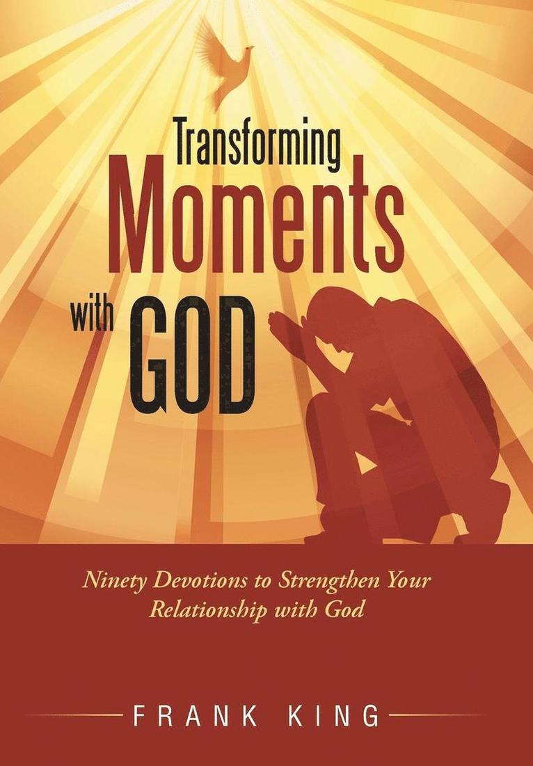 Transforming Moments with God 1