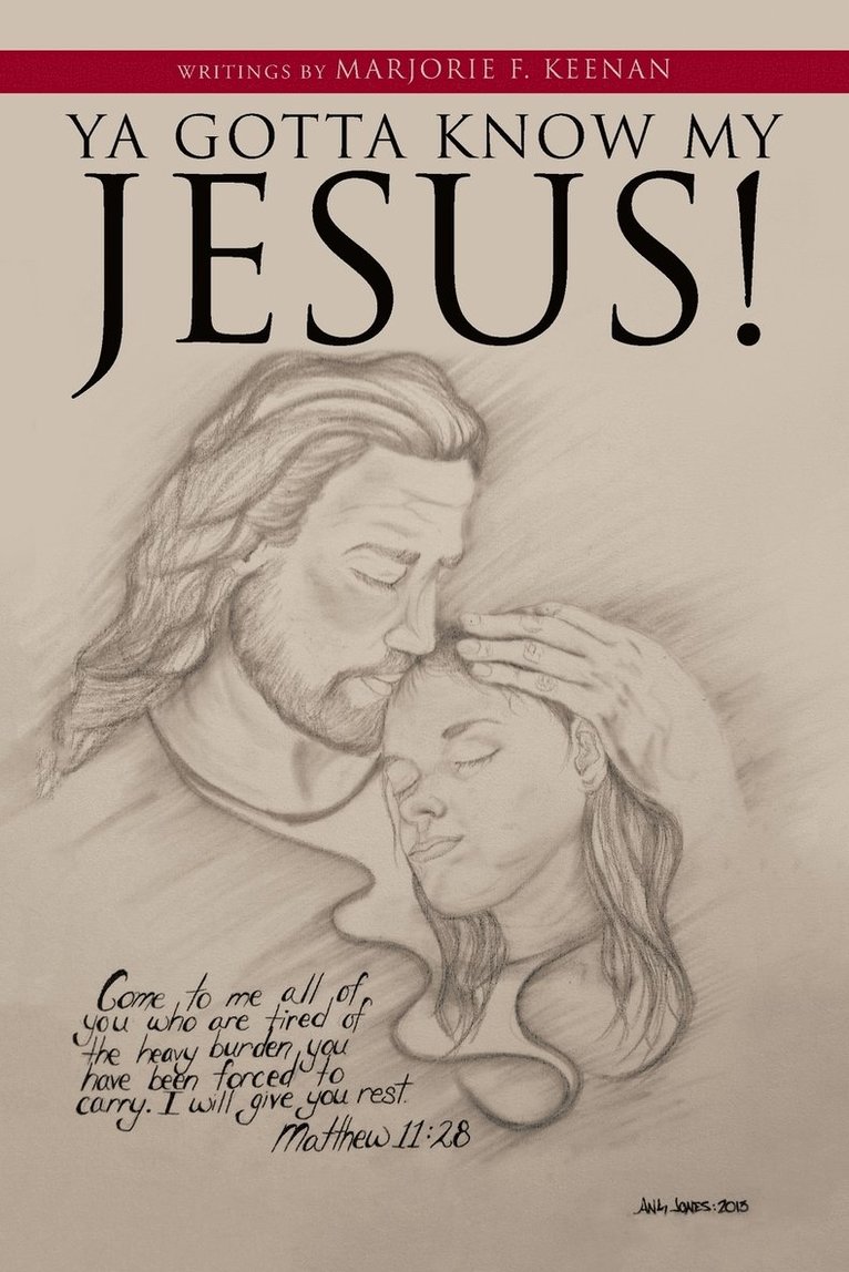 Marjorie F Keenan, Marjorie F. Keenan - Ya Gotta Know My Jesus!, Häftad