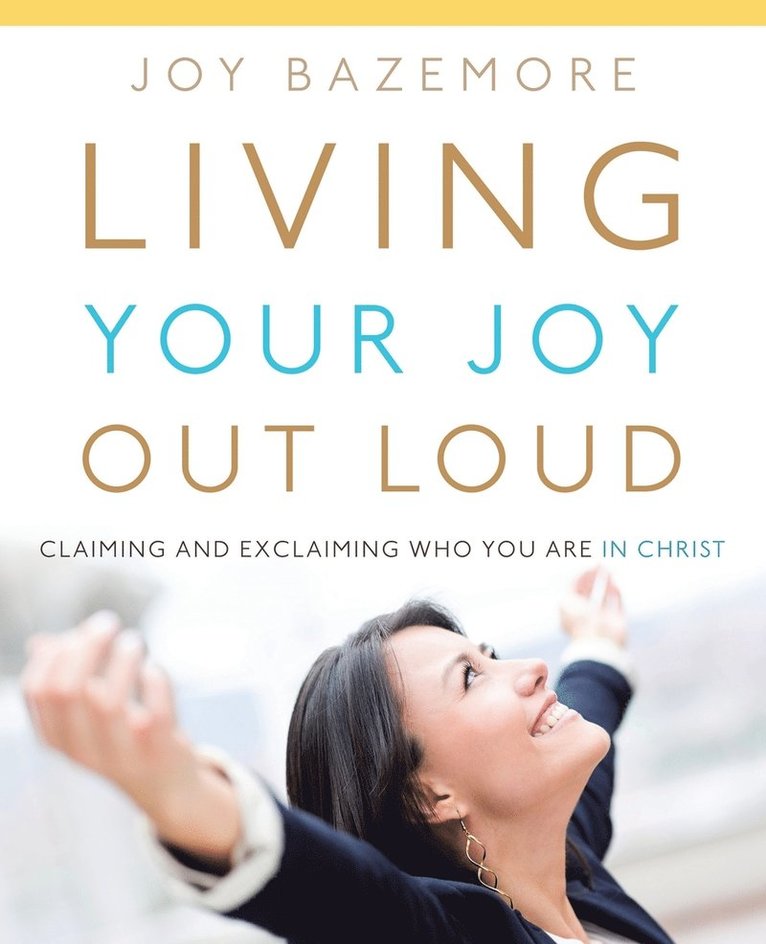 Living Your Joy Out Loud 1