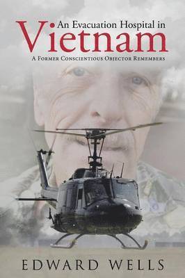 Edward Wells - Evacuation Hospital in Vietnam, Häftad