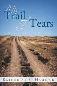 bokomslag My Trail of Tears