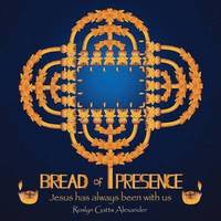 bokomslag Bread of Presence