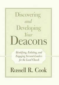 bokomslag Discovering and Developing Your Deacons