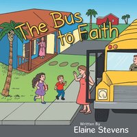 bokomslag The Bus to Faith