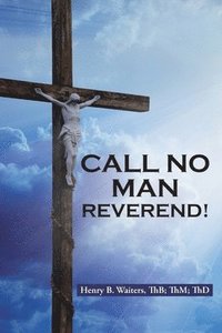 bokomslag Call No Man Reverend!