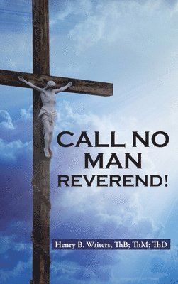 Call No Man Reverend! 1