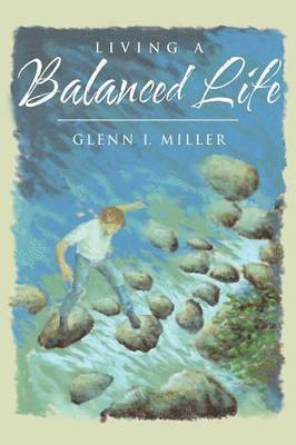 Living a Balanced Life 1