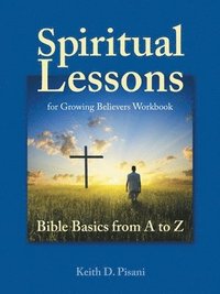 bokomslag Spiritual Lessons for Growing Believers Workbook