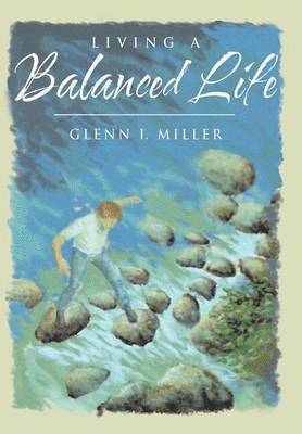 Living a Balanced Life 1