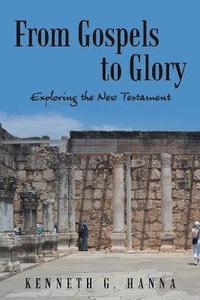 bokomslag From Gospels to Glory