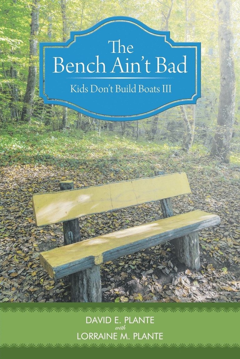 The Bench Ain't Bad 1