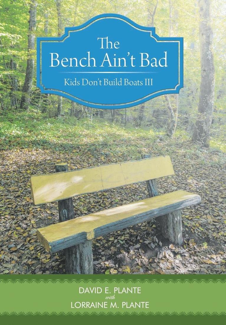 The Bench Ain't Bad 1