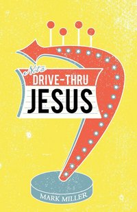 bokomslag Drive-Thru Jesus