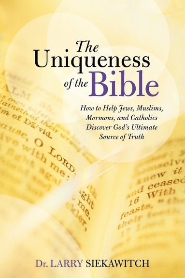 bokomslag The Uniqueness of the Bible