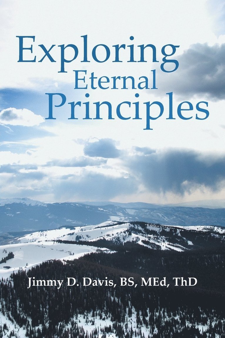 Exploring Eternal Principles 1