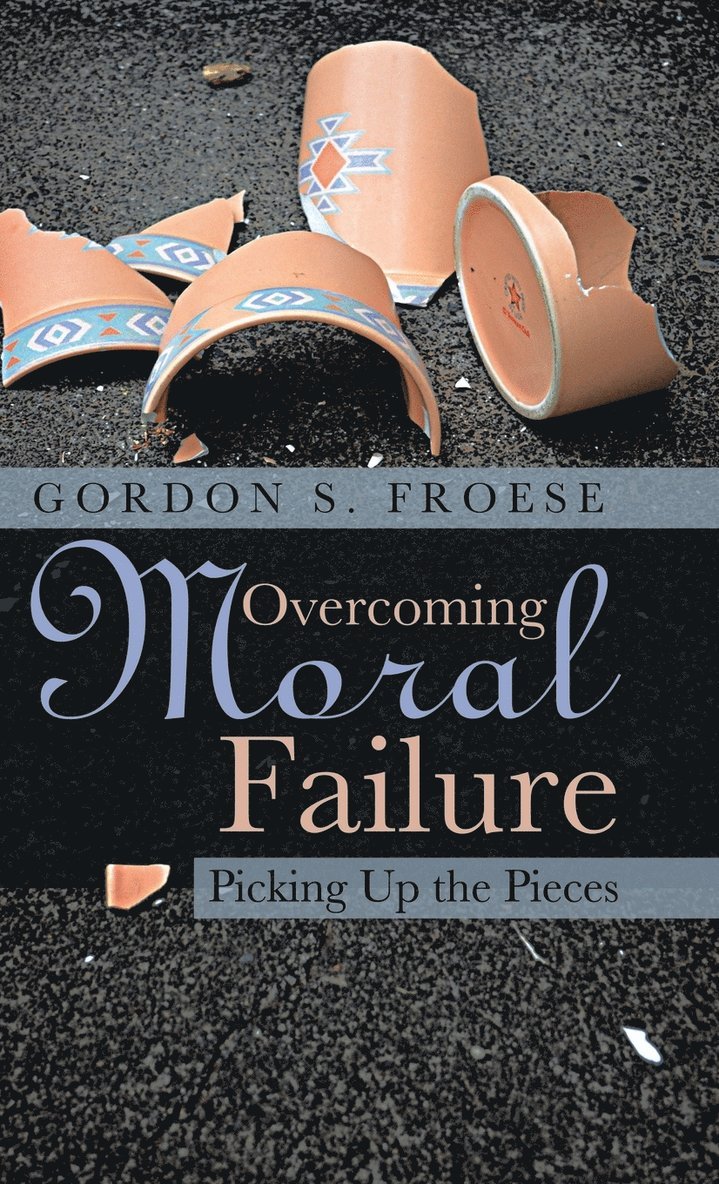 Overcoming Moral Failure 1