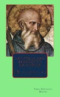 bokomslag La vita di san Benedetto: Biografia