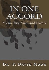bokomslag In One Accord: Reconciling Faith and Science