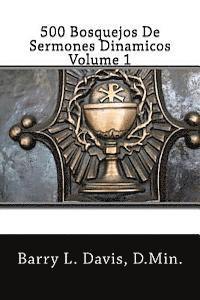 bokomslag 500 Bosquejos De Sermones Dinamicos -- Volume 1