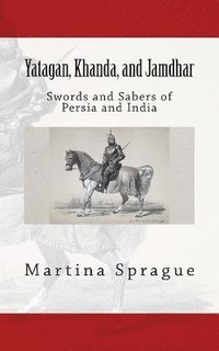bokomslag Yatagan, Khanda, and Jamdhar