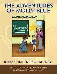 bokomslag The Adventures of Molly Blue: Reed's First Day of School