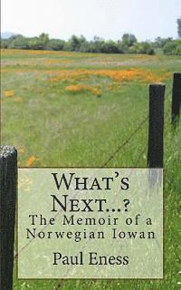 bokomslag What's Next...?: The Memoir of a Norwegian Iowan