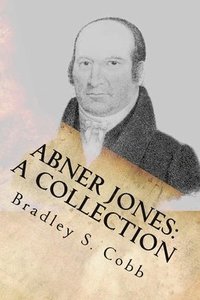 bokomslag Abner Jones: A Collection: Volume 1