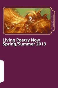 bokomslag Living Poetry Now: The Living Poetry Virtual Workshop Anthology