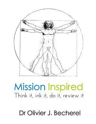 Mission Inspired: Think it, ink it, do it, review it 1