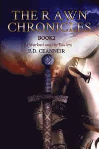 The Rawn Chronicles Book Two: The Warlord and the Raiders 1