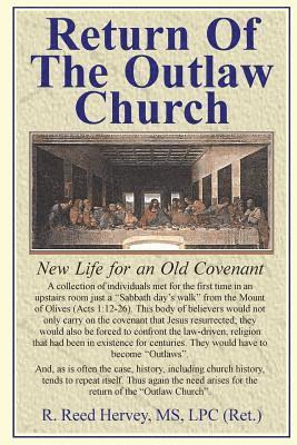 bokomslag Return Of The Outlaw Church: New Life for an Old Covenant