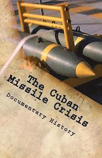 The Cuban Missile Crisis 1