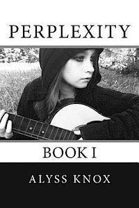 Perplexity: Book 1