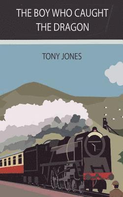 The Boy Who Caught The Dragon