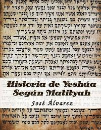 Historia de Yeshua Segun Matityah