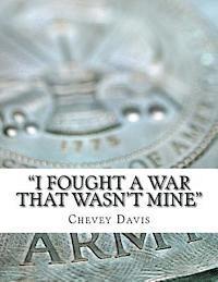 bokomslag "I Fought a War That Wasn't Mine"
