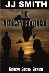 bokomslag The African Protocol: Robert Storm Series