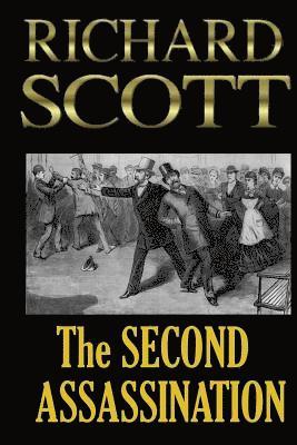 Richard Scott - The Second Assassination, Häftad