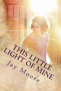 bokomslag This Little Light Of Mine: A Journey Into Missional Living