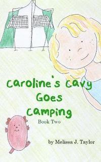 bokomslag Caroline's Cavy Goes Camping