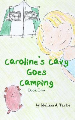 bokomslag Caroline's Cavy Goes Camping