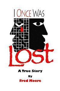 I Once Was Lost: A True Story 1