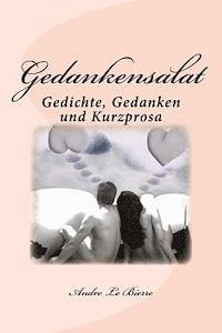 bokomslag Gedankensalat: Gedichte, Gedanken und Kurzprosa