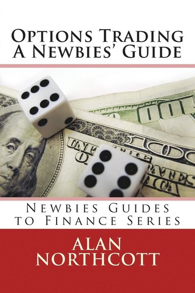 bokomslag Options Trading A Newbies' Guide