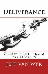 bokomslag Deliverance: Grow free from bondages