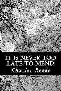 It Is Never Too Late to Mend 1