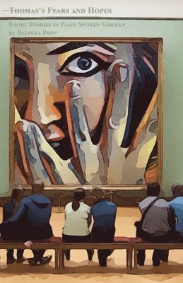 Belinda Depp - Short Stories in Plain Spoken German, Häftad